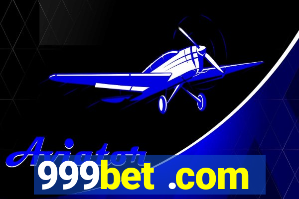 999bet .com